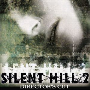 PC – Silent Hill 2: Director’s Cut