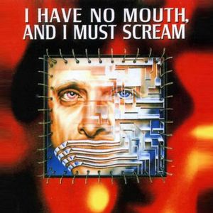 PC – I Have No Mouth, and I Must Scream