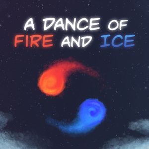 PC – A Dance of Fire and Ice