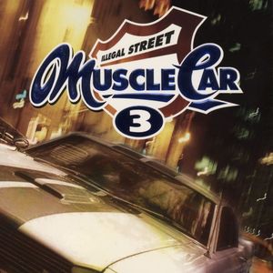 PC – Muscle Car 3: Illegal Street