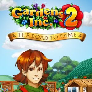 PC – Gardens Inc. 2: The Road to Fame