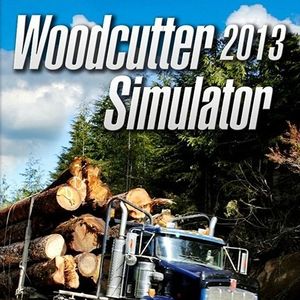 PC – Woodcutter Simulator 2013